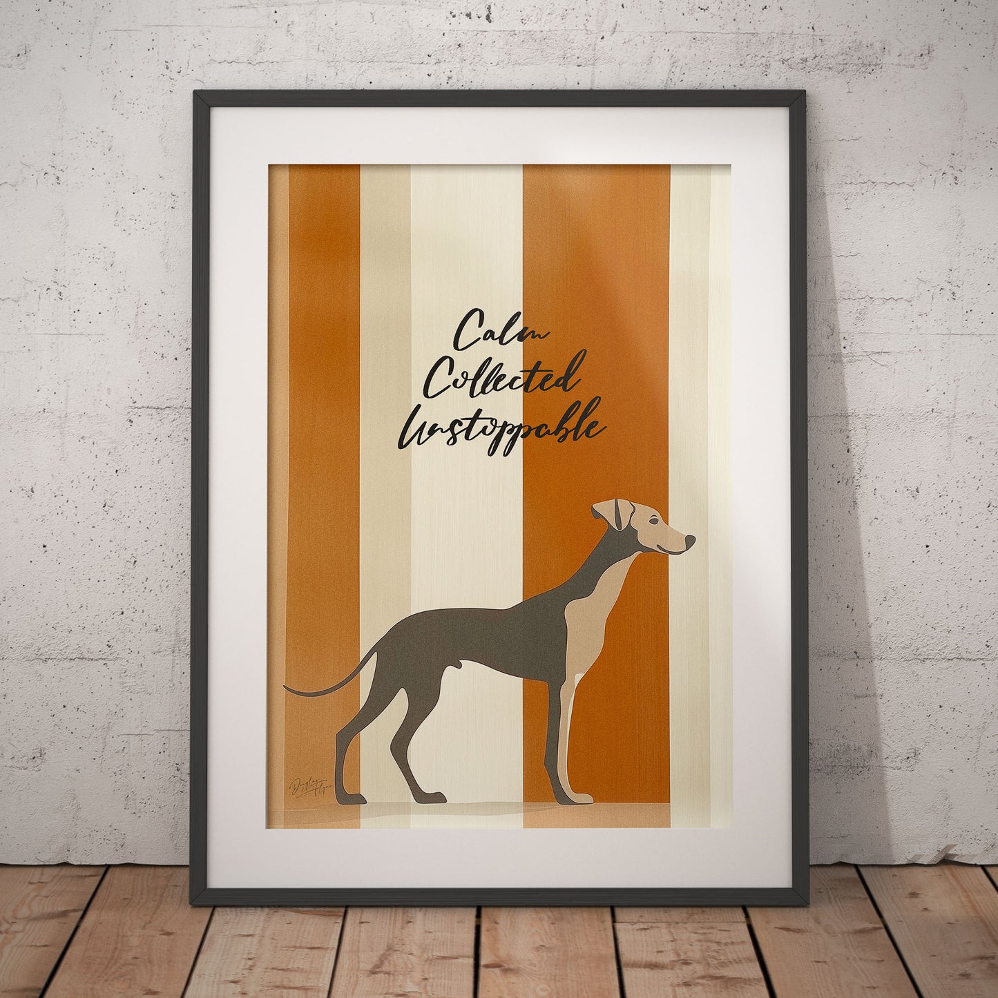 »Calm, Collected, Unstoppable« arty hundposter