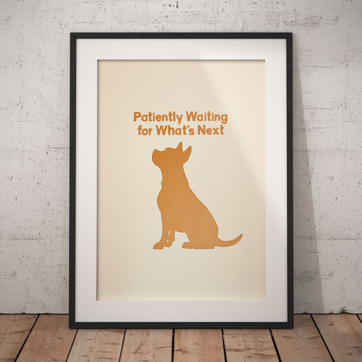 »Patiently Waiting for What’s Next« arty hundposter