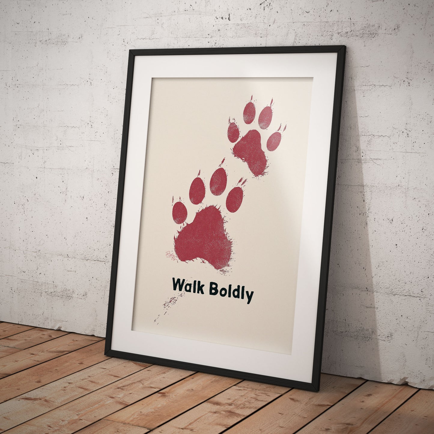 »Walk Boldly« arty hundposter