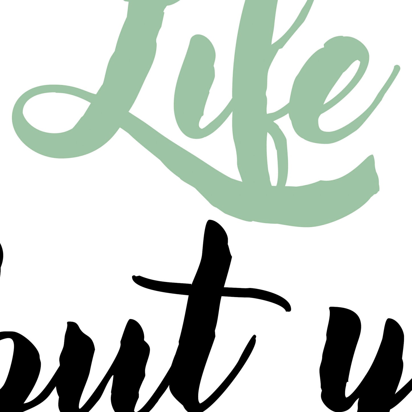 »Life is short«
