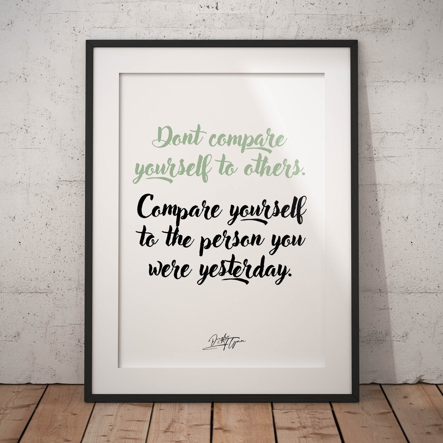 »Don't compare yourself to others«