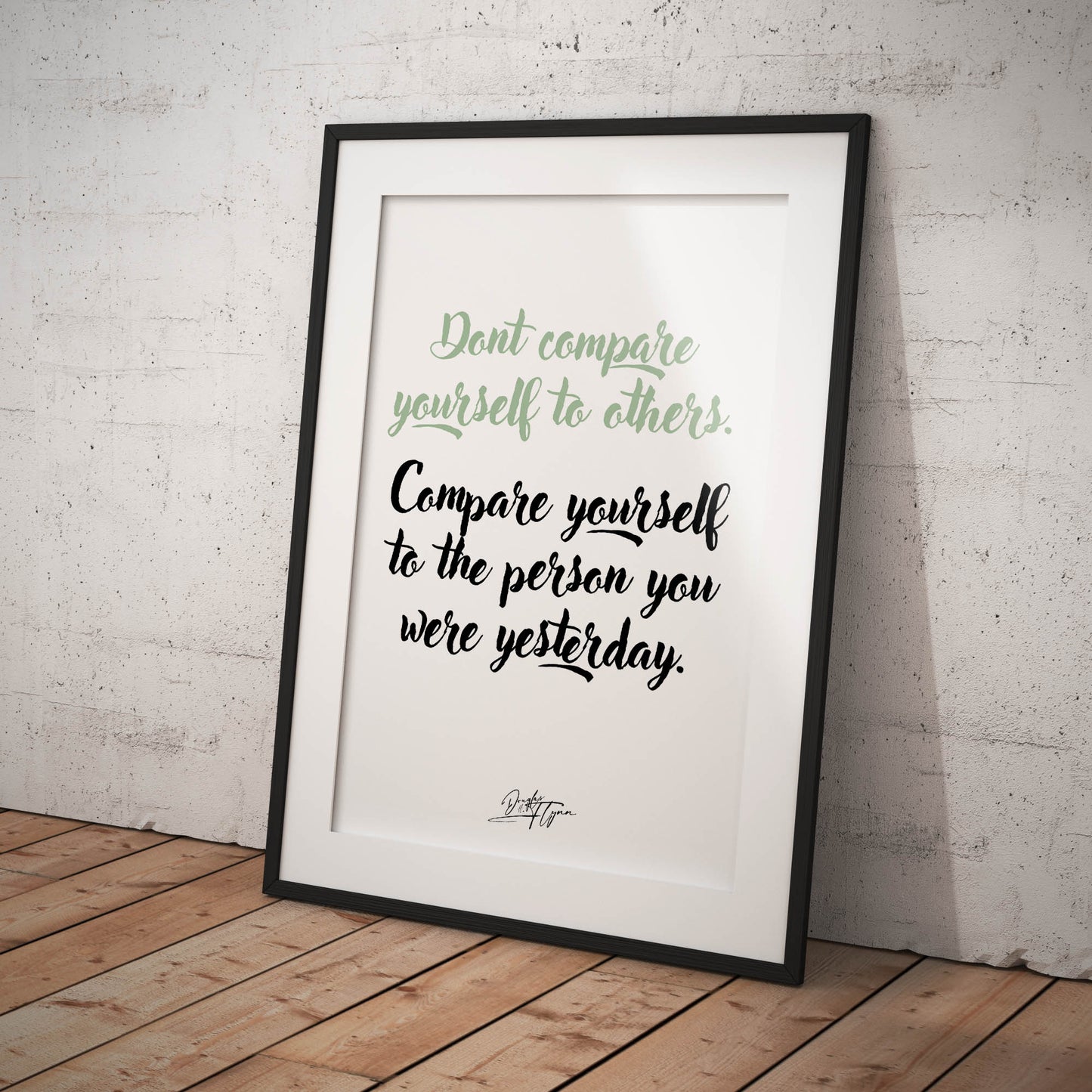 »Don't compare yourself to others«