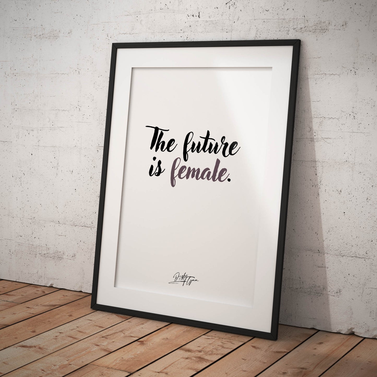 »The Future is Female«