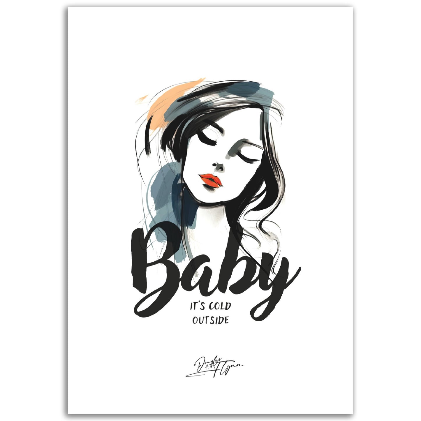 »Baby its Cold outside«