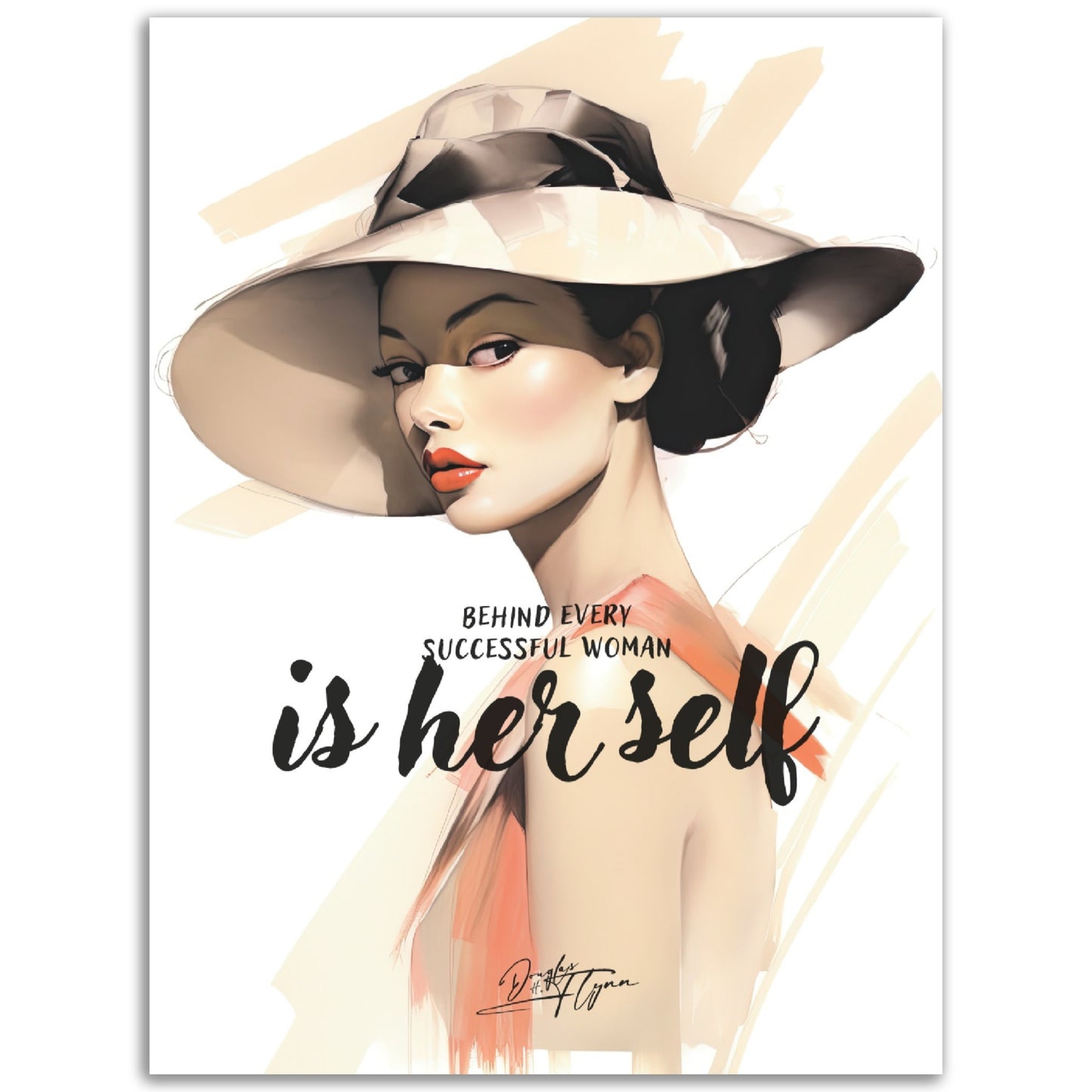 »Behind Every Successful Woman«