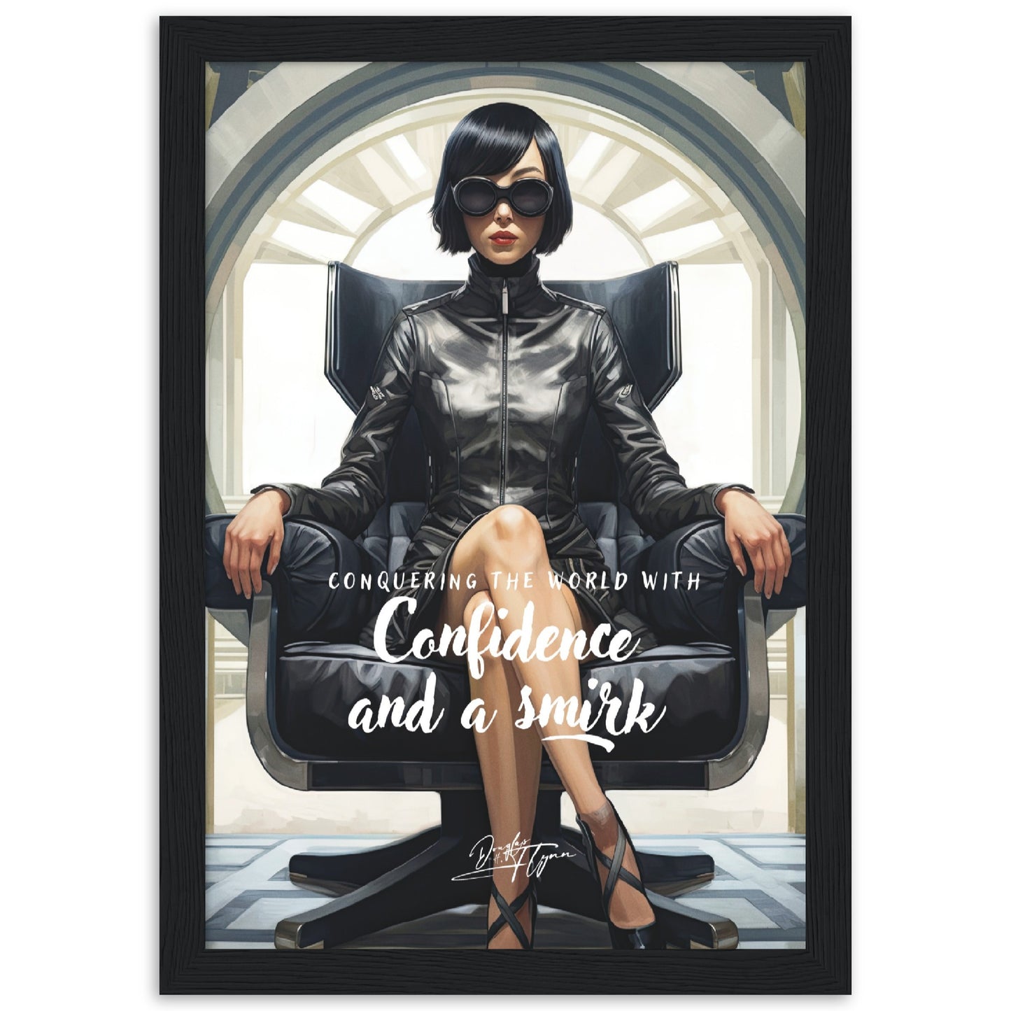 »Conquering the world withconfidence and a smirk«