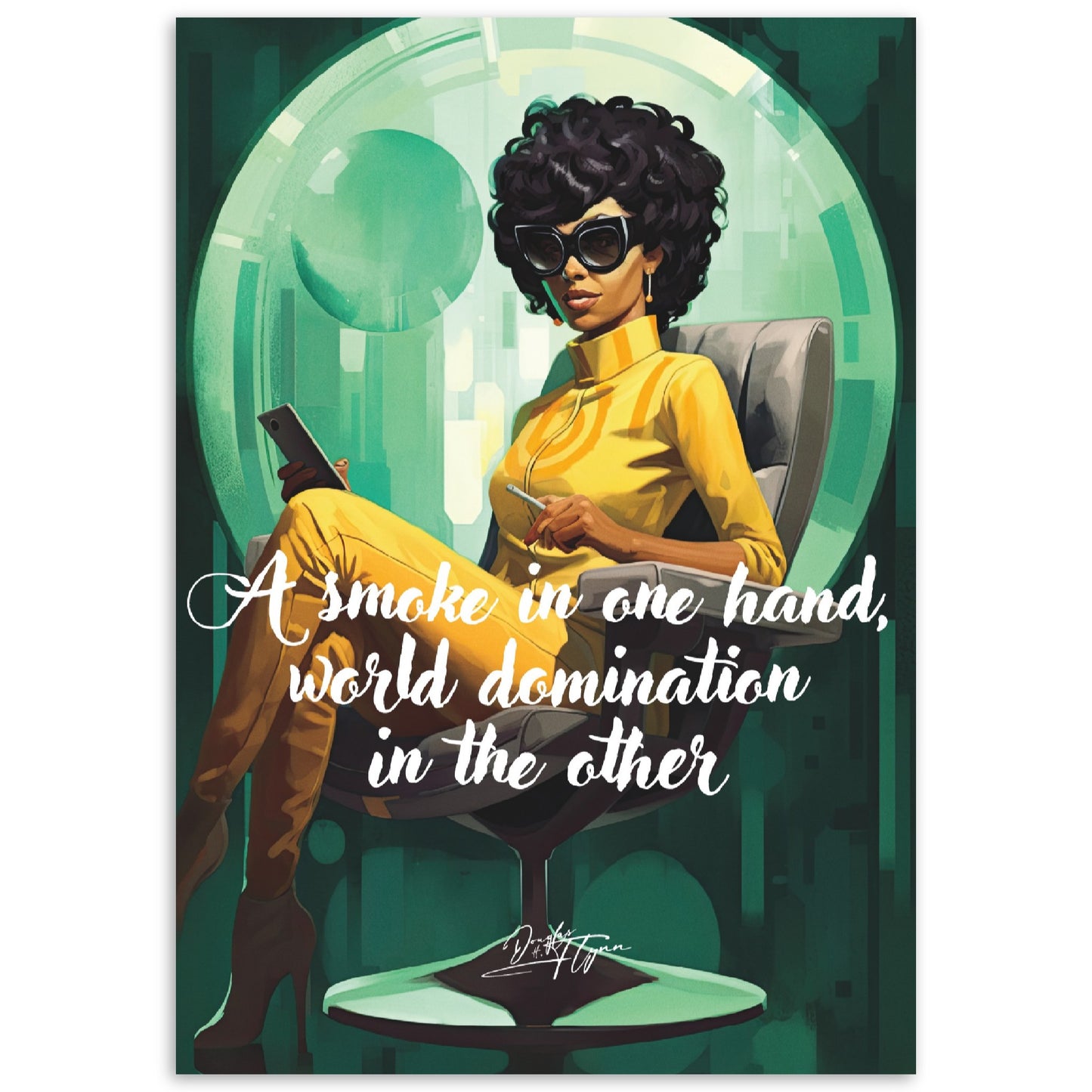 »A smoke in one hand, world domination in the other«