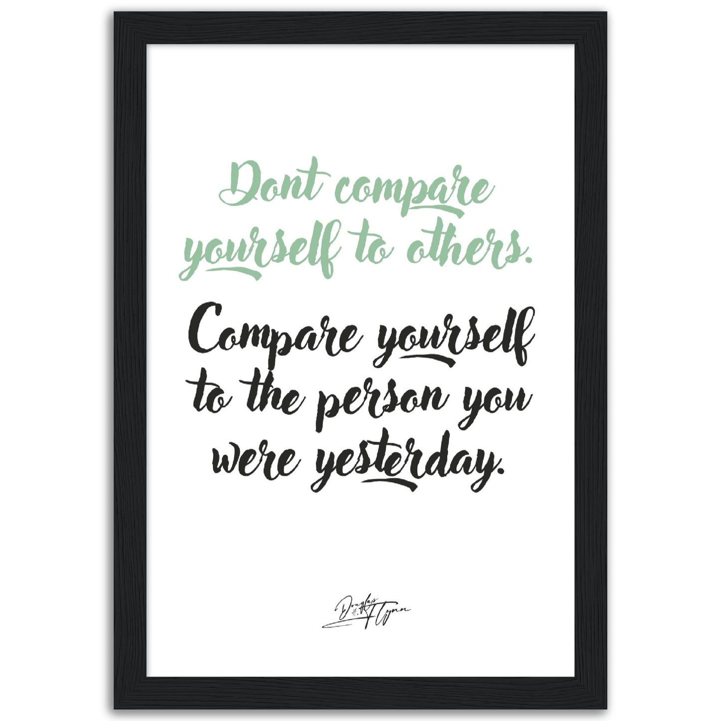 »Don't compare yourself to others«