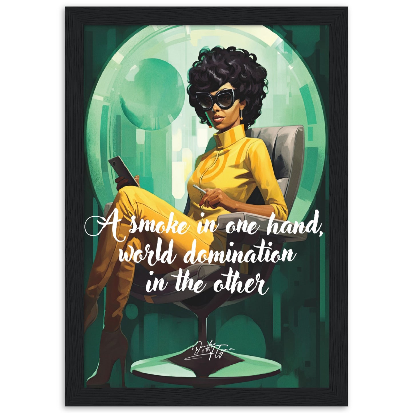 »A smoke in one hand, world domination in the other«