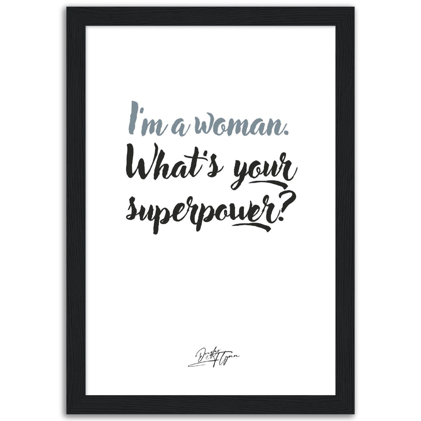 »I'm a woman«