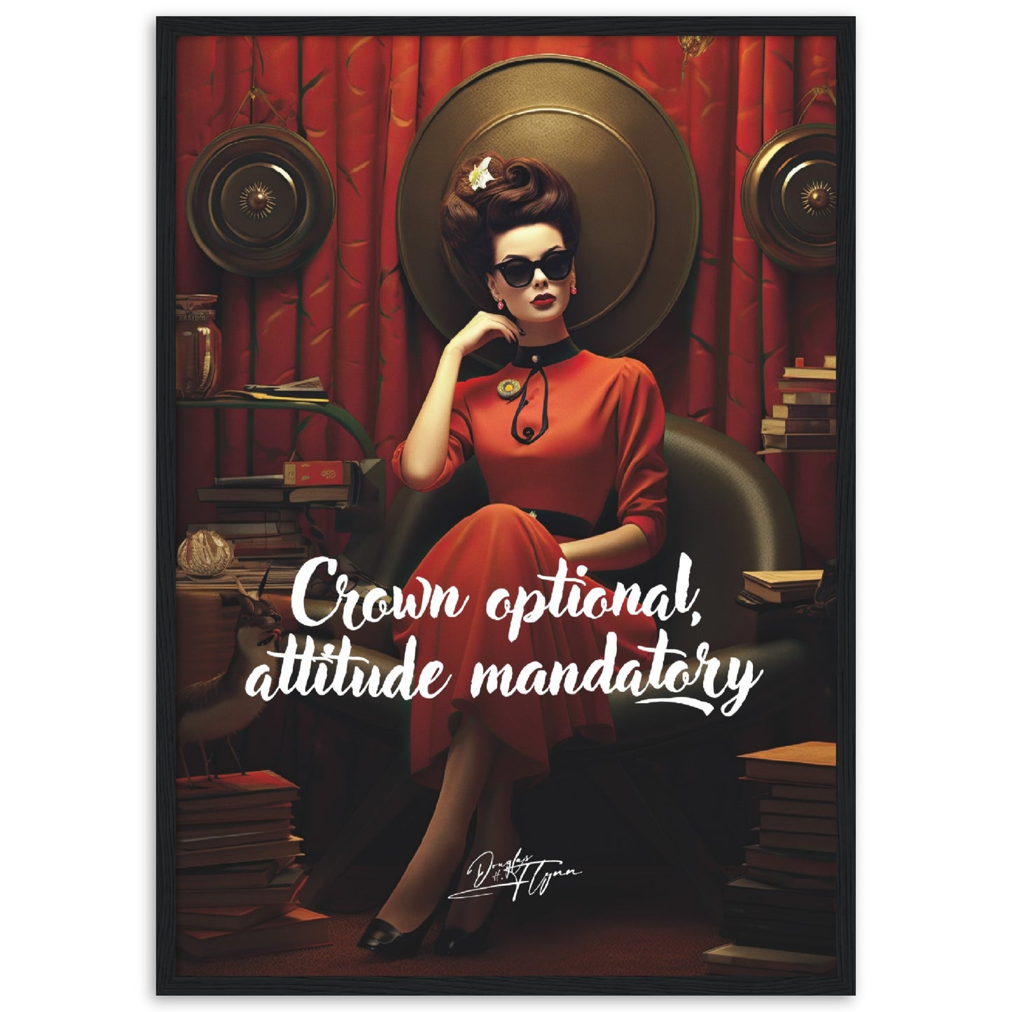 »Crown optional, attitude mandatory«