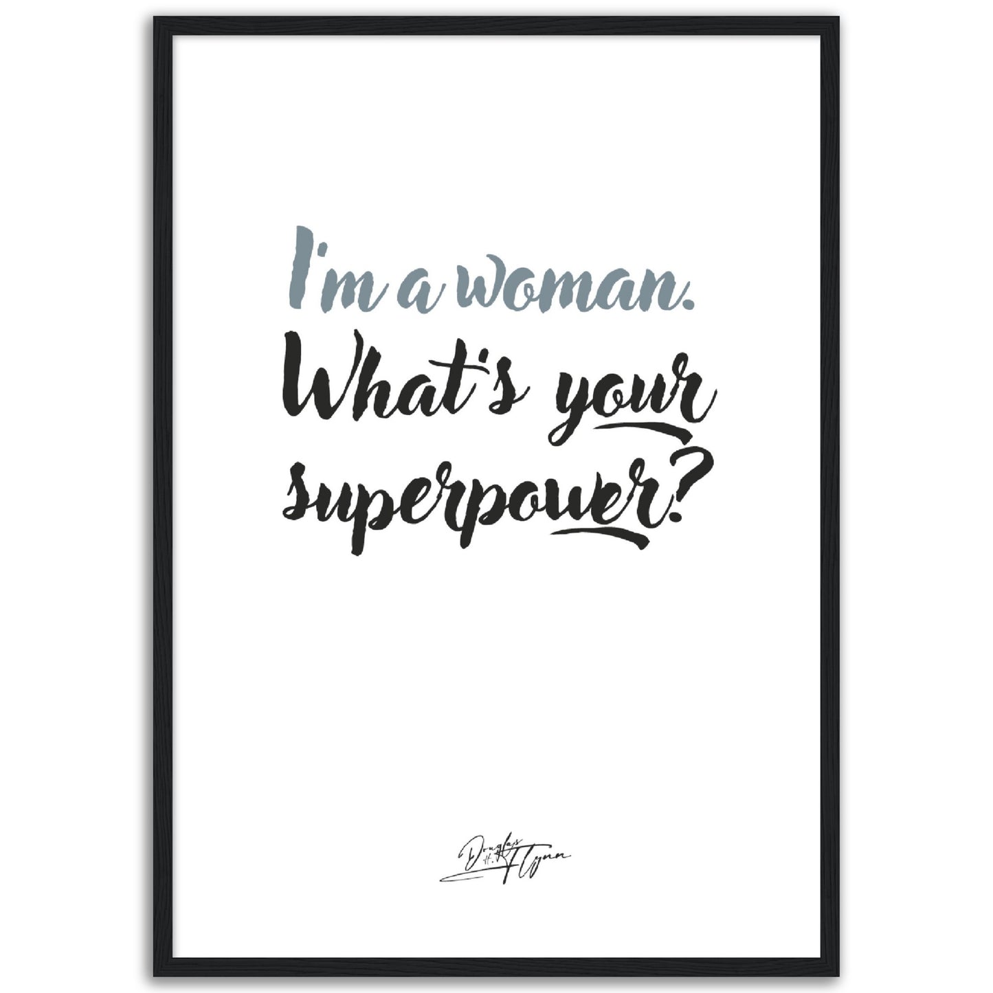 »I'm a woman«