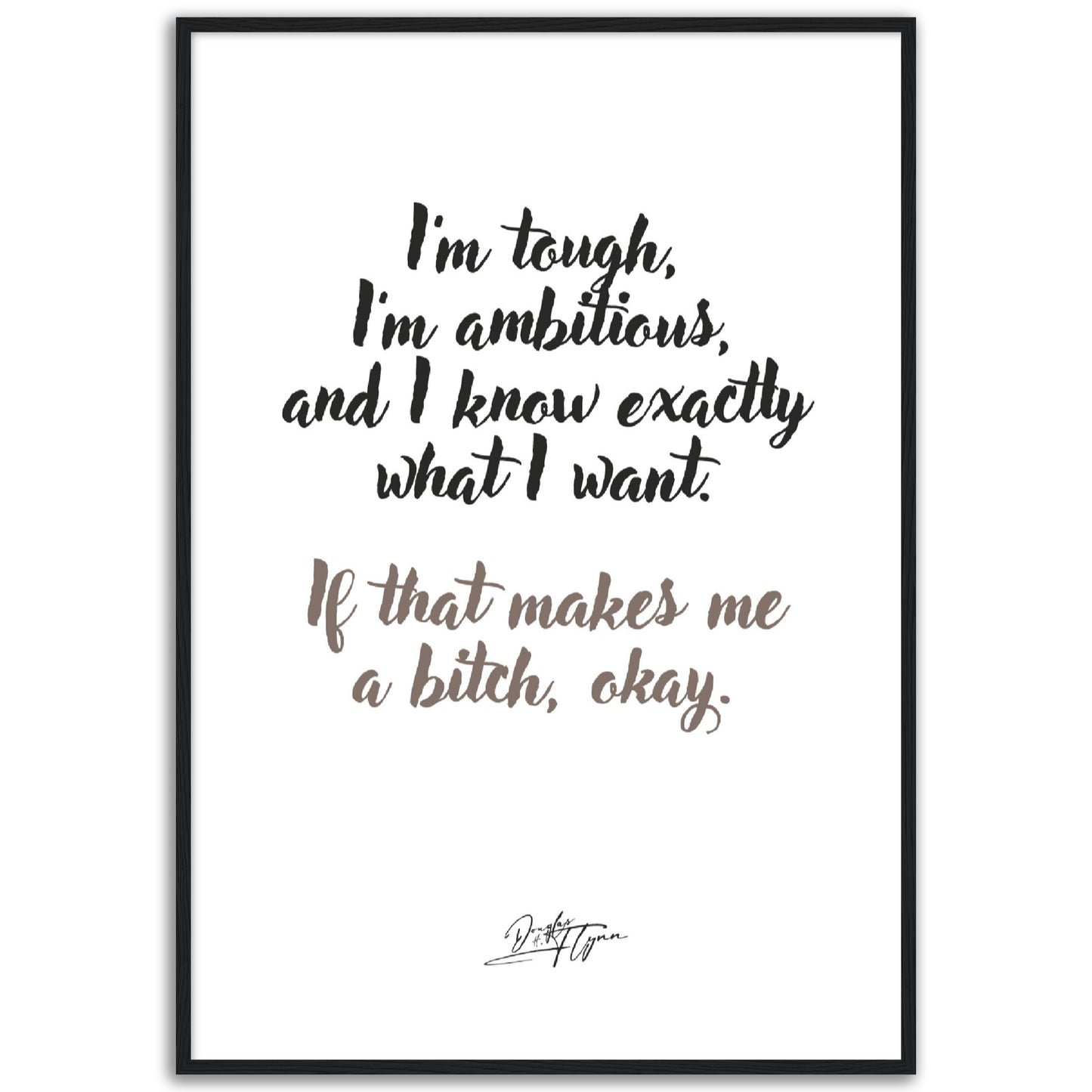 »I'm tough, I'm ambitious«