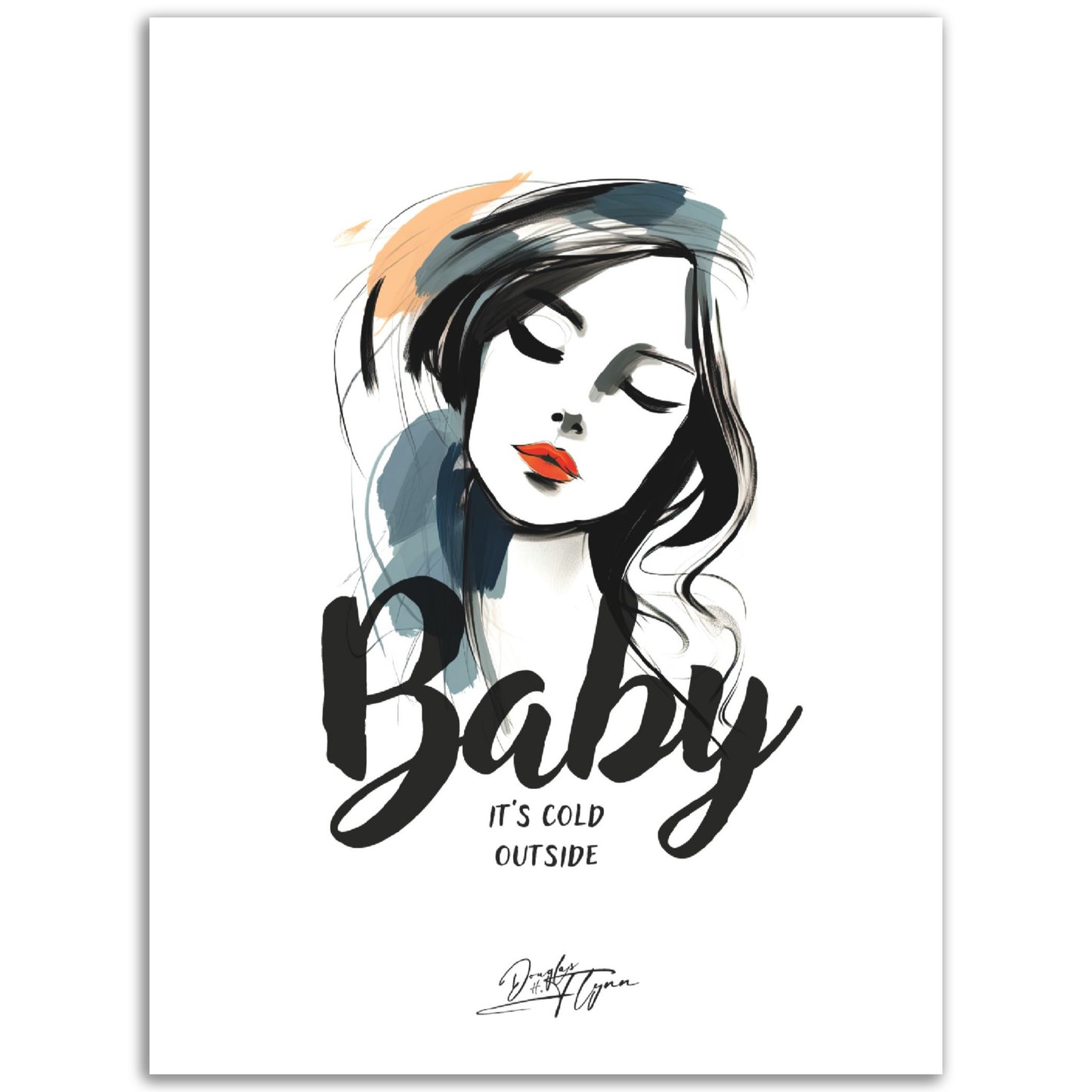 »Baby its Cold outside«