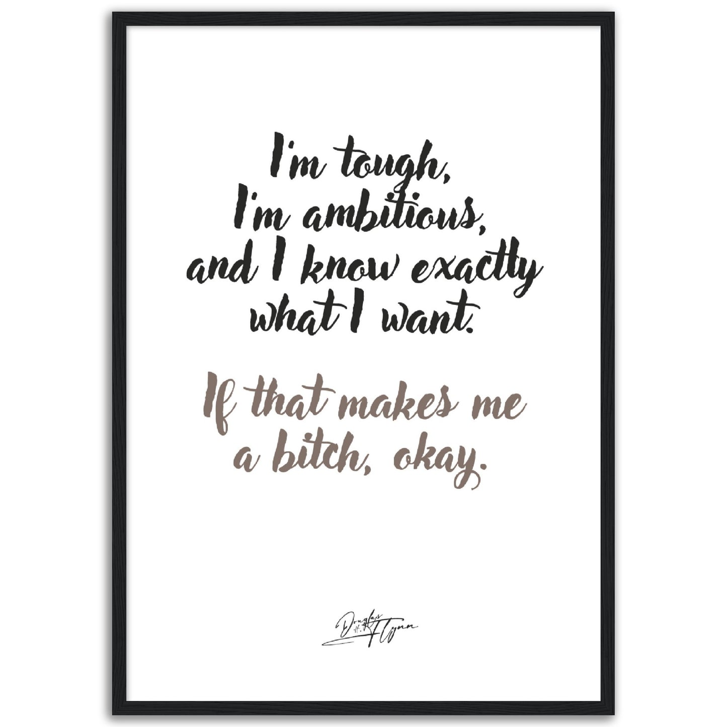 »I'm tough, I'm ambitious«