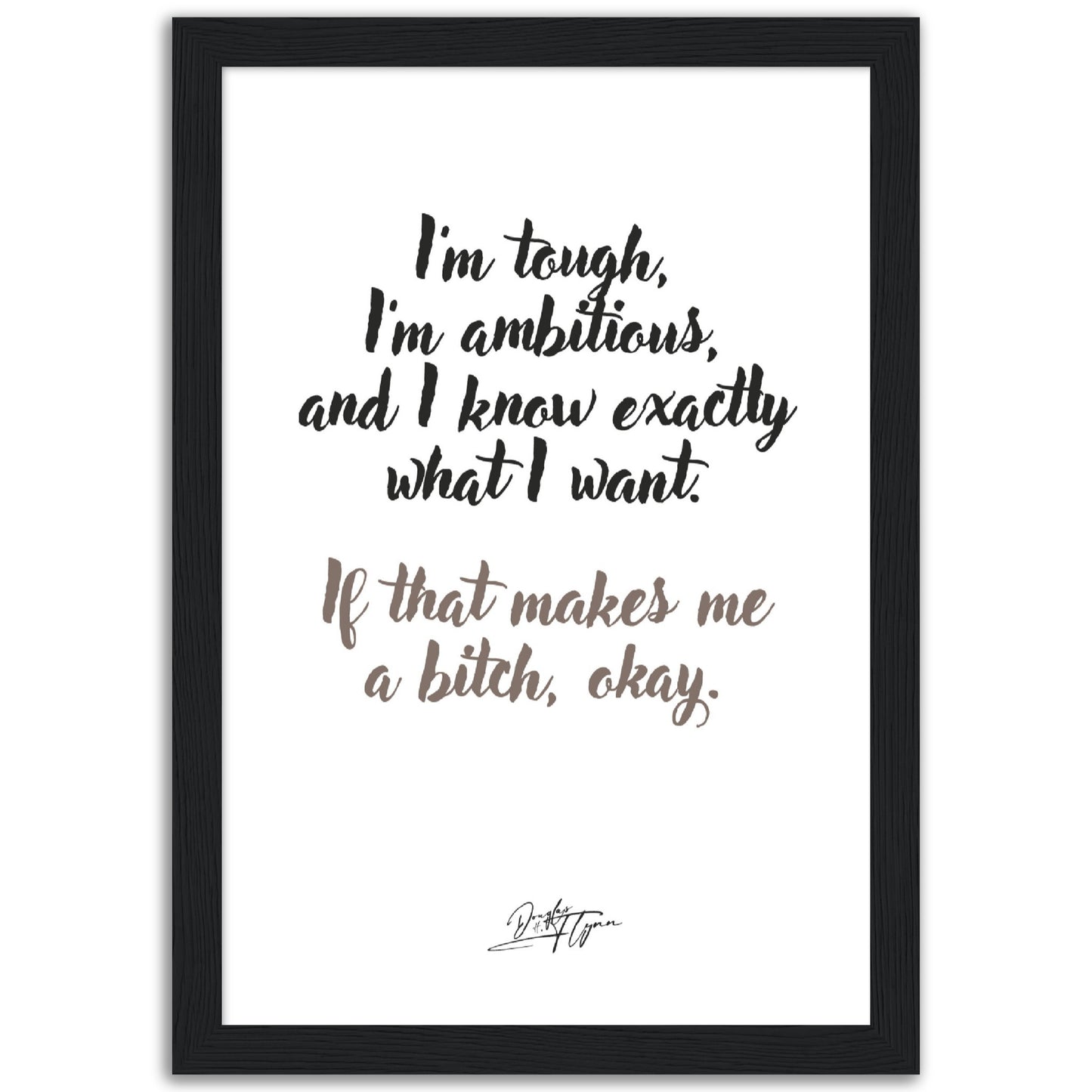 »I'm tough, I'm ambitious«