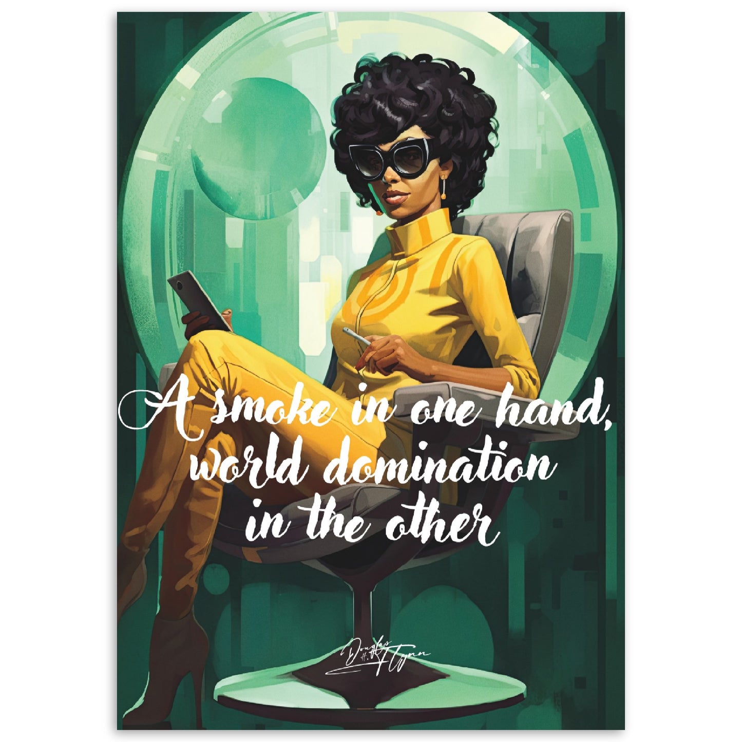 »A smoke in one hand, world domination in the other«