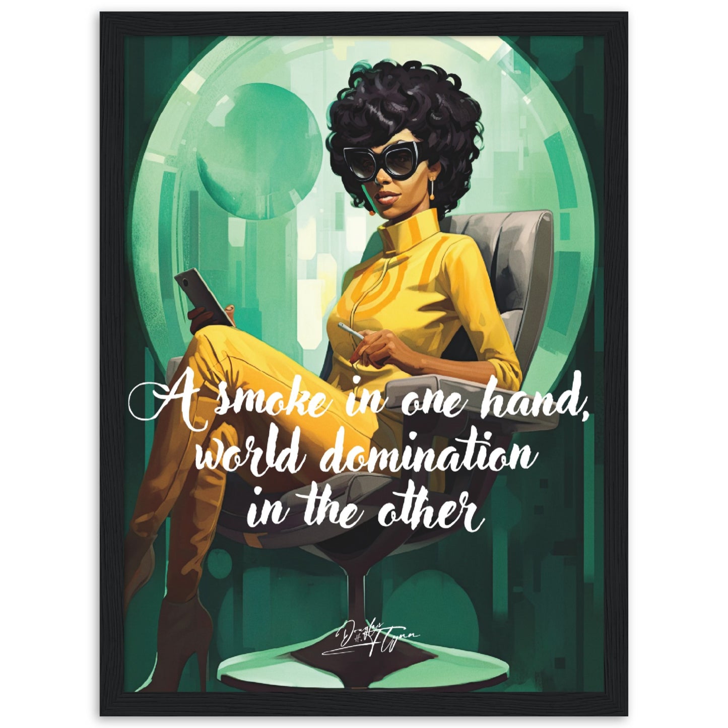 »A smoke in one hand, world domination in the other«