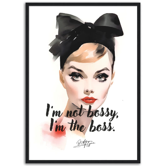 »I'm not bossy«