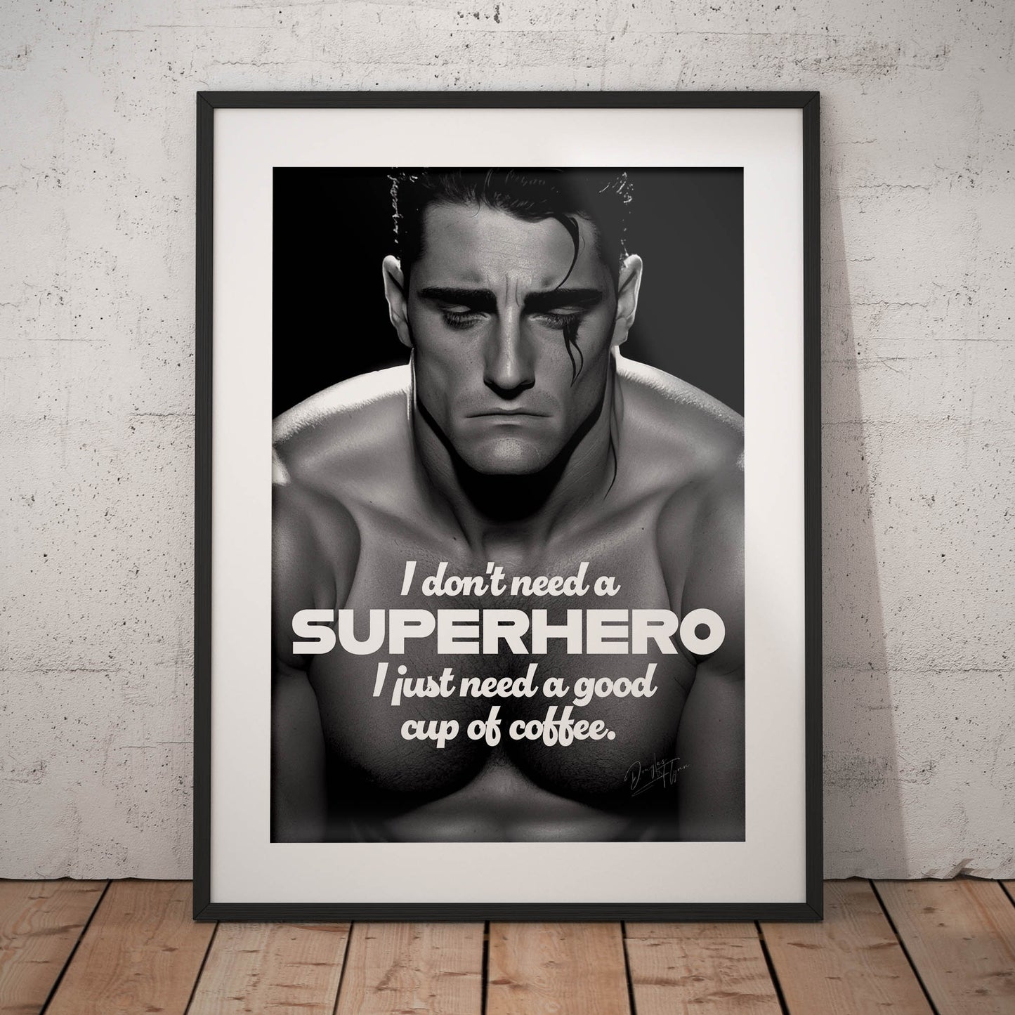 »I Dont Need A Superhero« retro poster