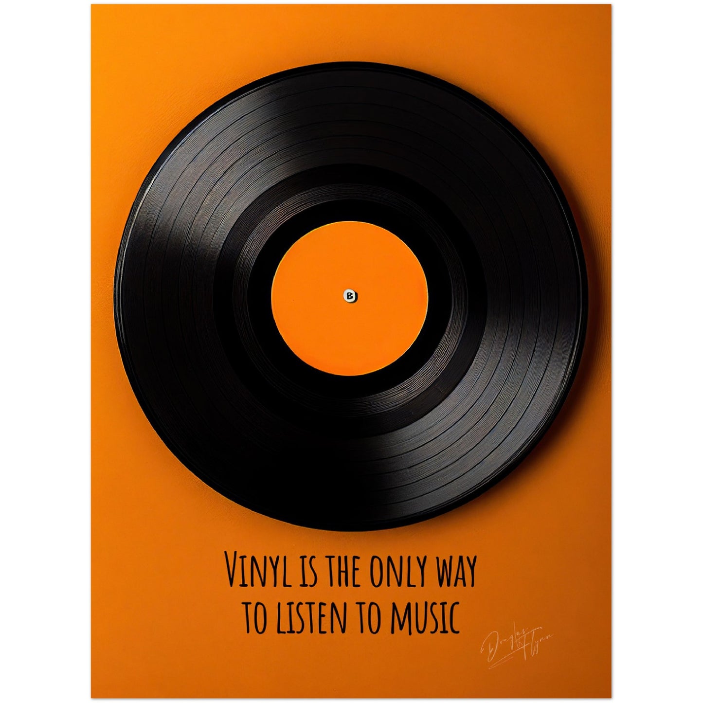 »Vinyl Is The Only Way« retro poster