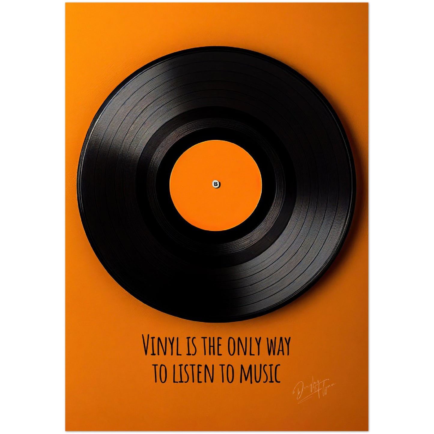 »Vinyl Is The Only Way« retro poster