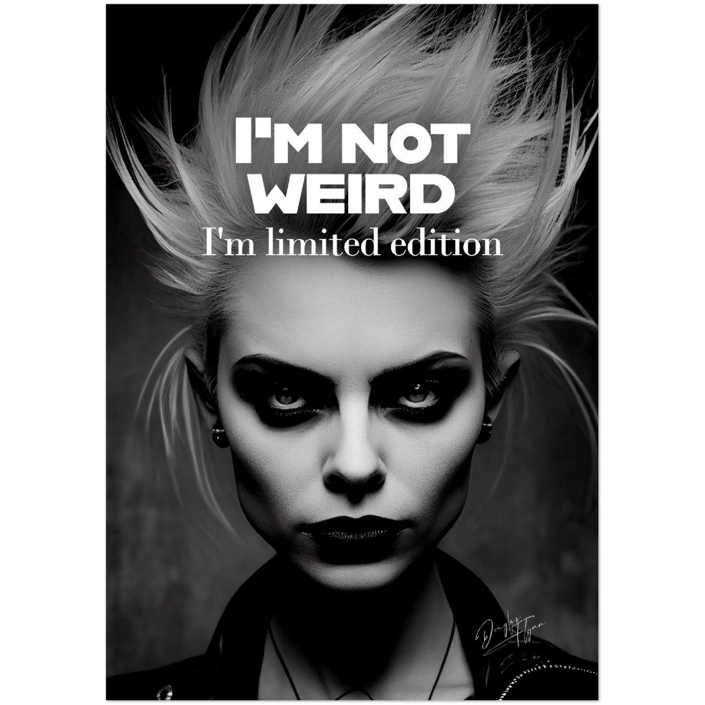 »Im Not Weird« retro poster