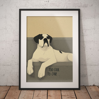 »Too Cool to Care« arty hundposter