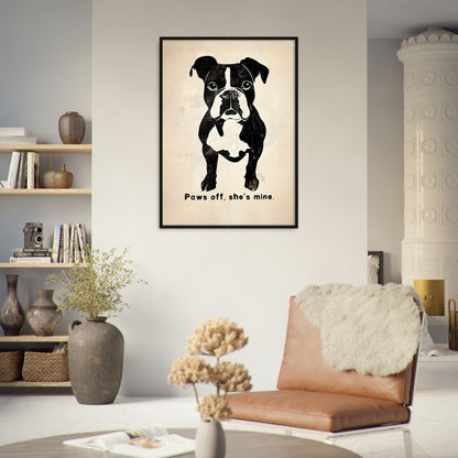 »Paws off, she’s mine.« arty hundposter