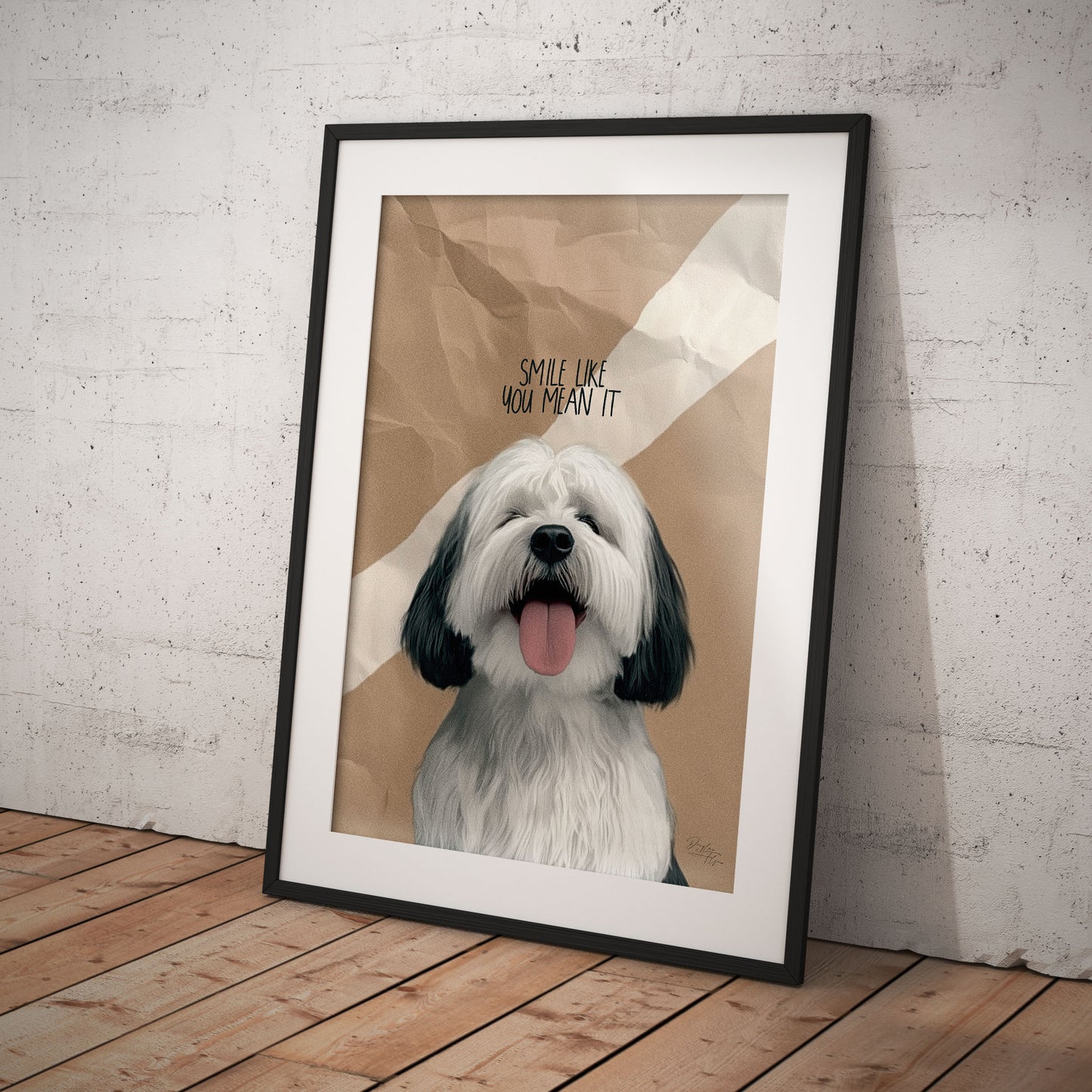 »Smile Like You Mean It« arty hundposter