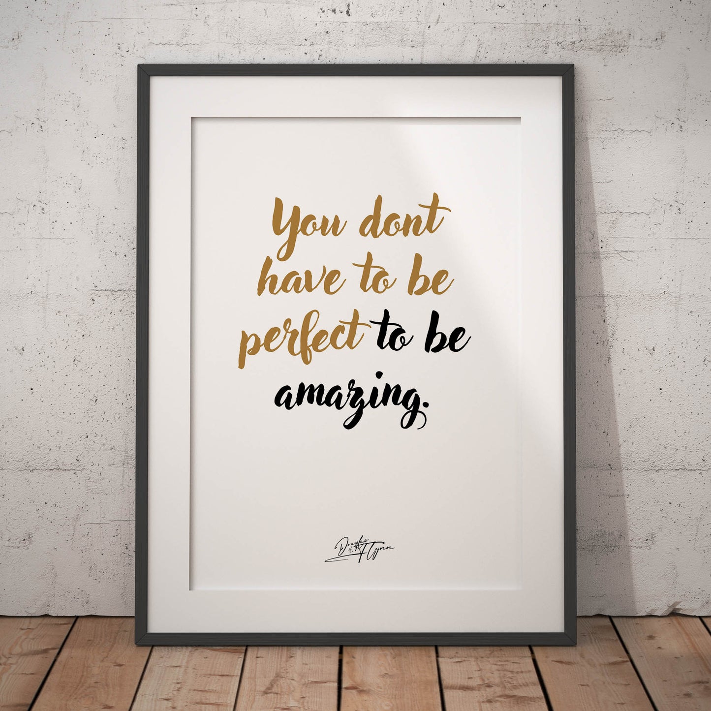 »You don't have to be perfect«