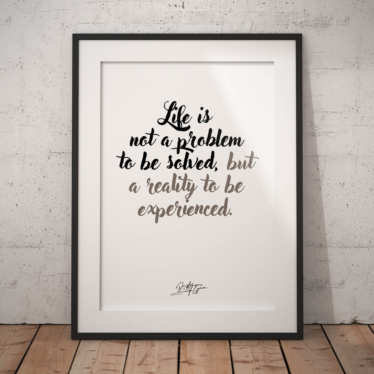 »Life is not a problem«