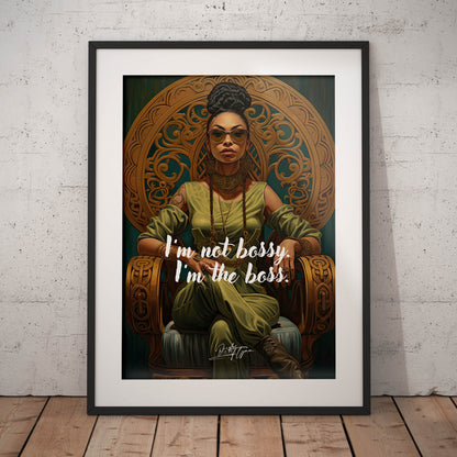»Im not bossy Im the boss«