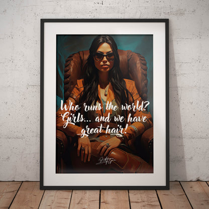 »Who runs the world? Girls and we have great hair!«