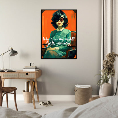 »Who runs the world? Girls obviously.«