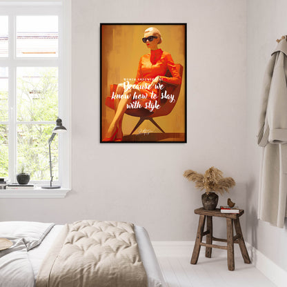 »Women empowerment. Because we know how to slay with style«