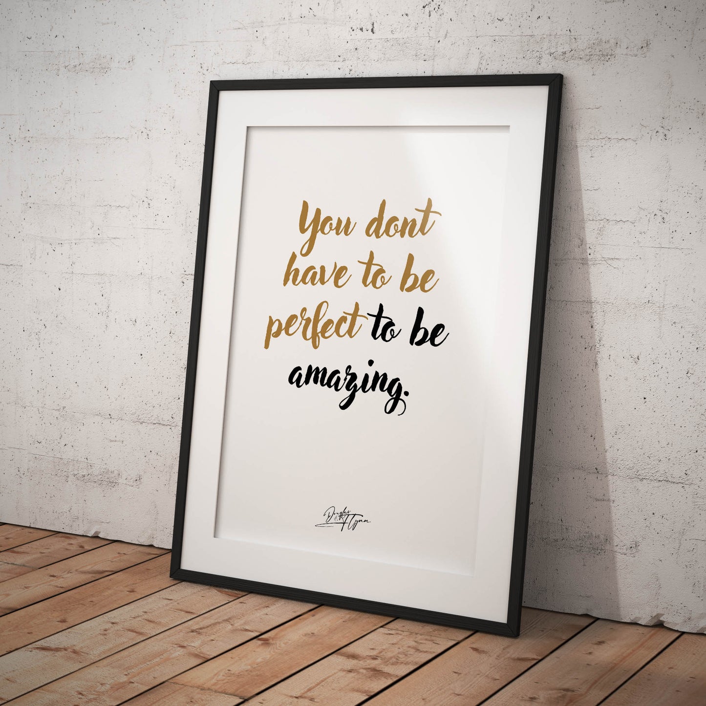 »You don't have to be perfect«