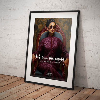 »We run the world and we do it in style«