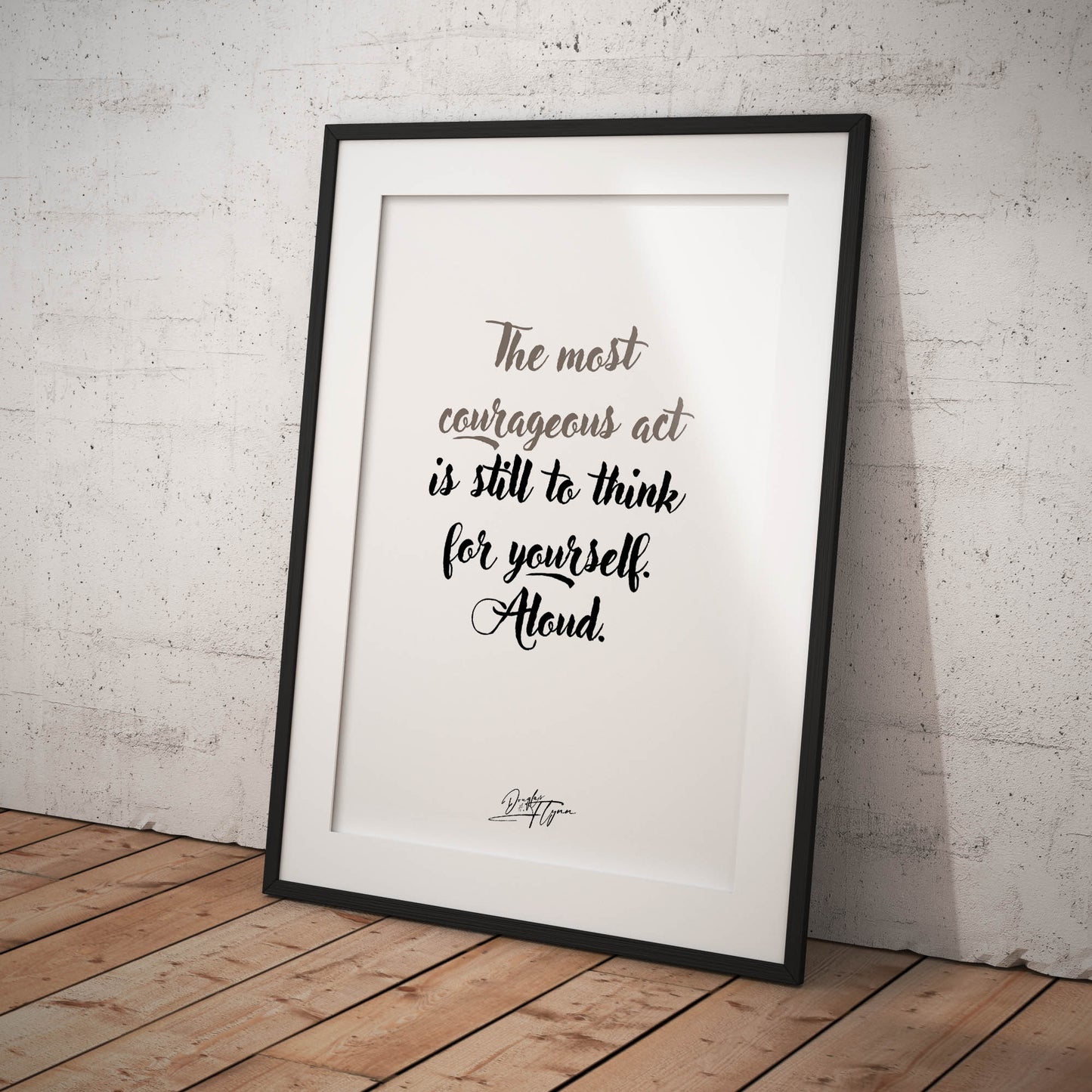 »The most courageous act«