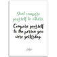 »Don't compare yourself to others«