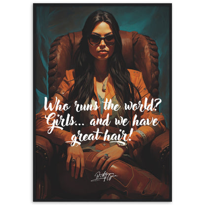 »Who runs the world? Girls and we have great hair!«