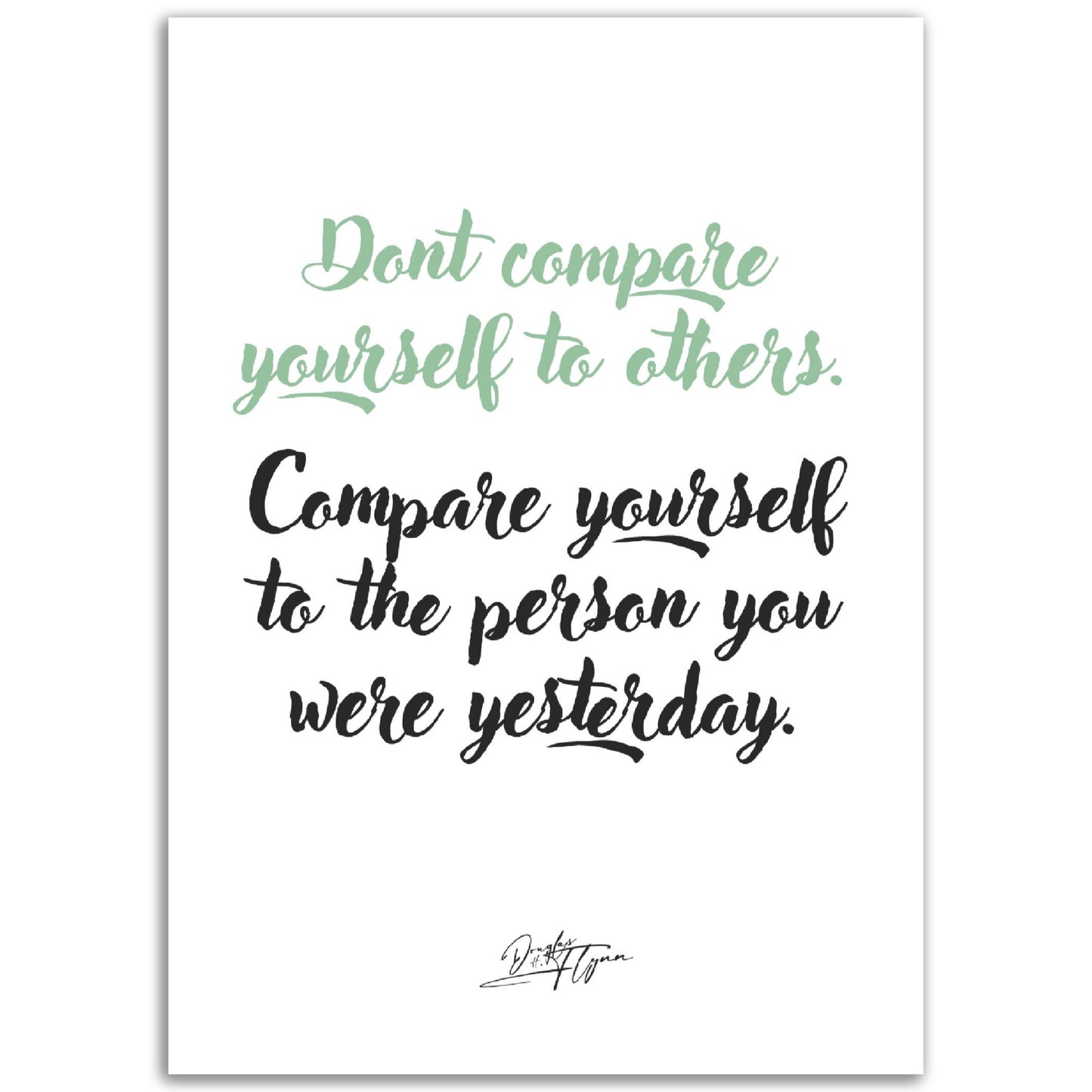 »Don't compare yourself to others«