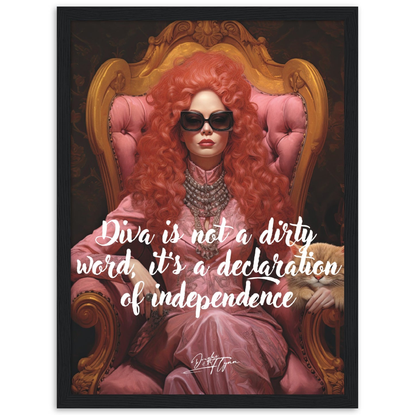 »Diva is not a dirty word, it's a declaration of independence«