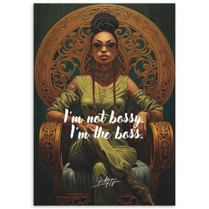 »Im not bossy Im the boss«