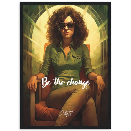 »Be the change«