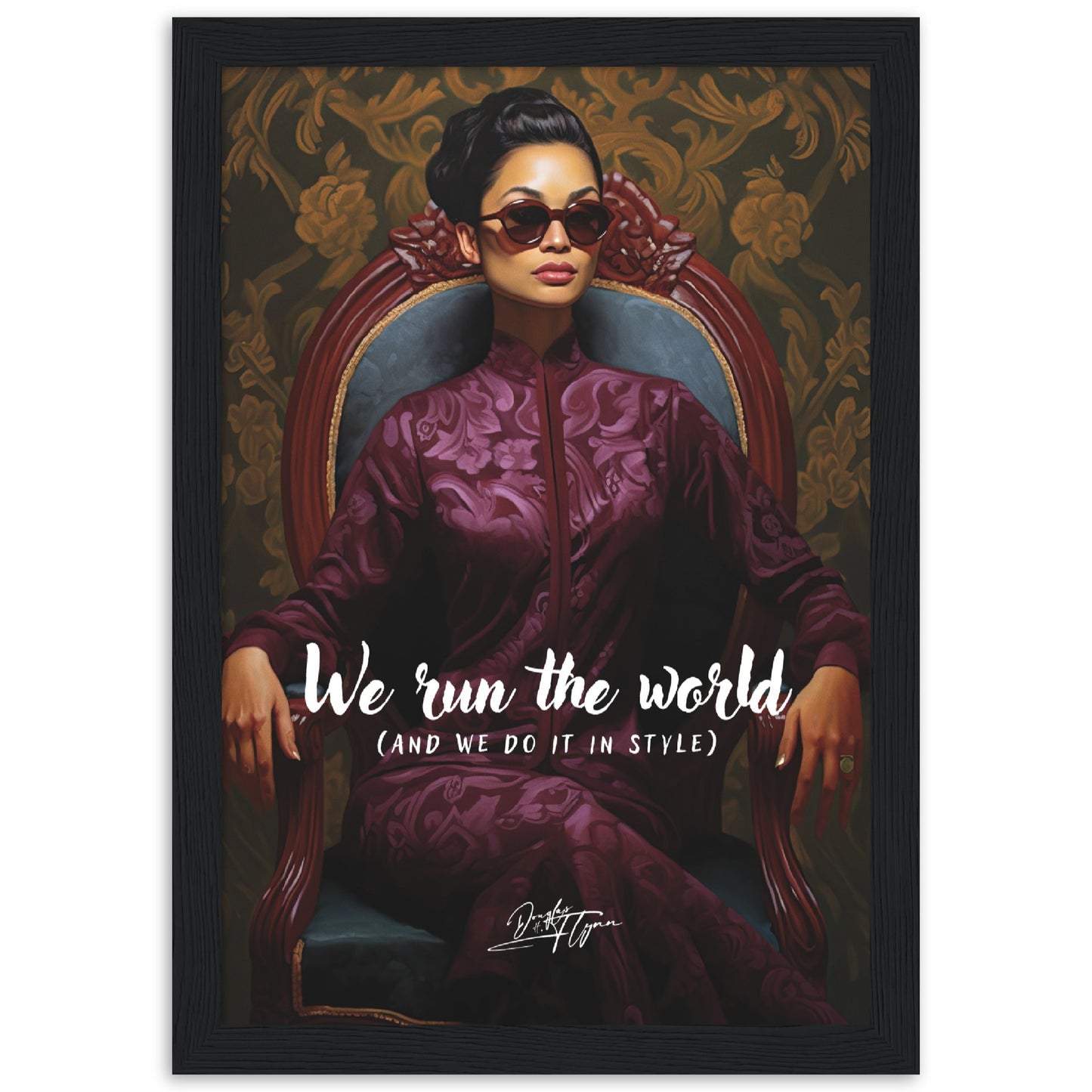 »We run the world and we do it in style«