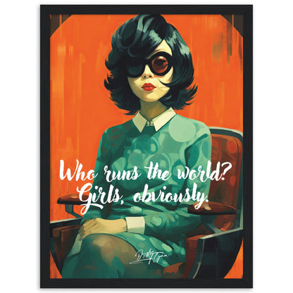 »Who runs the world? Girls obviously.«