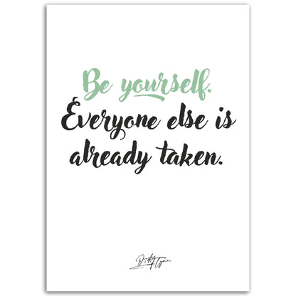 »Be yourself«