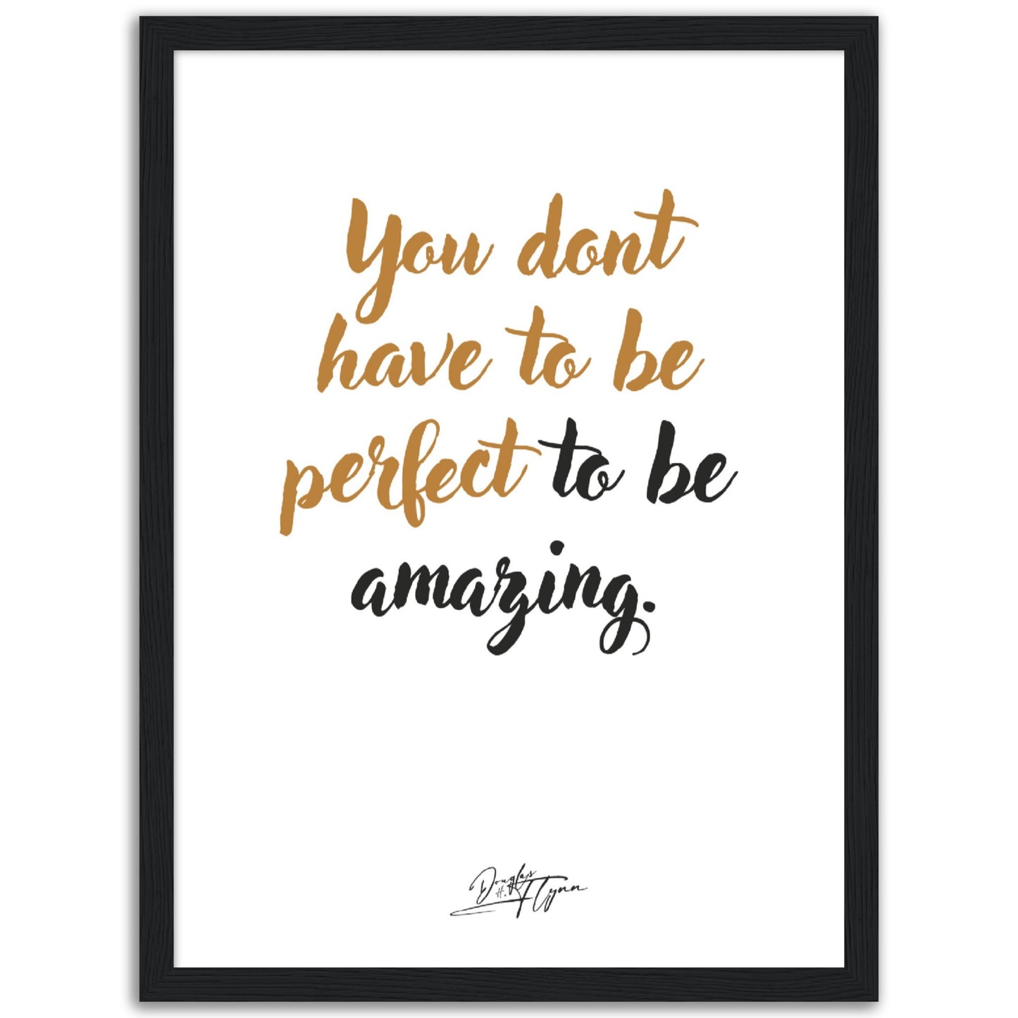 »You don't have to be perfect«