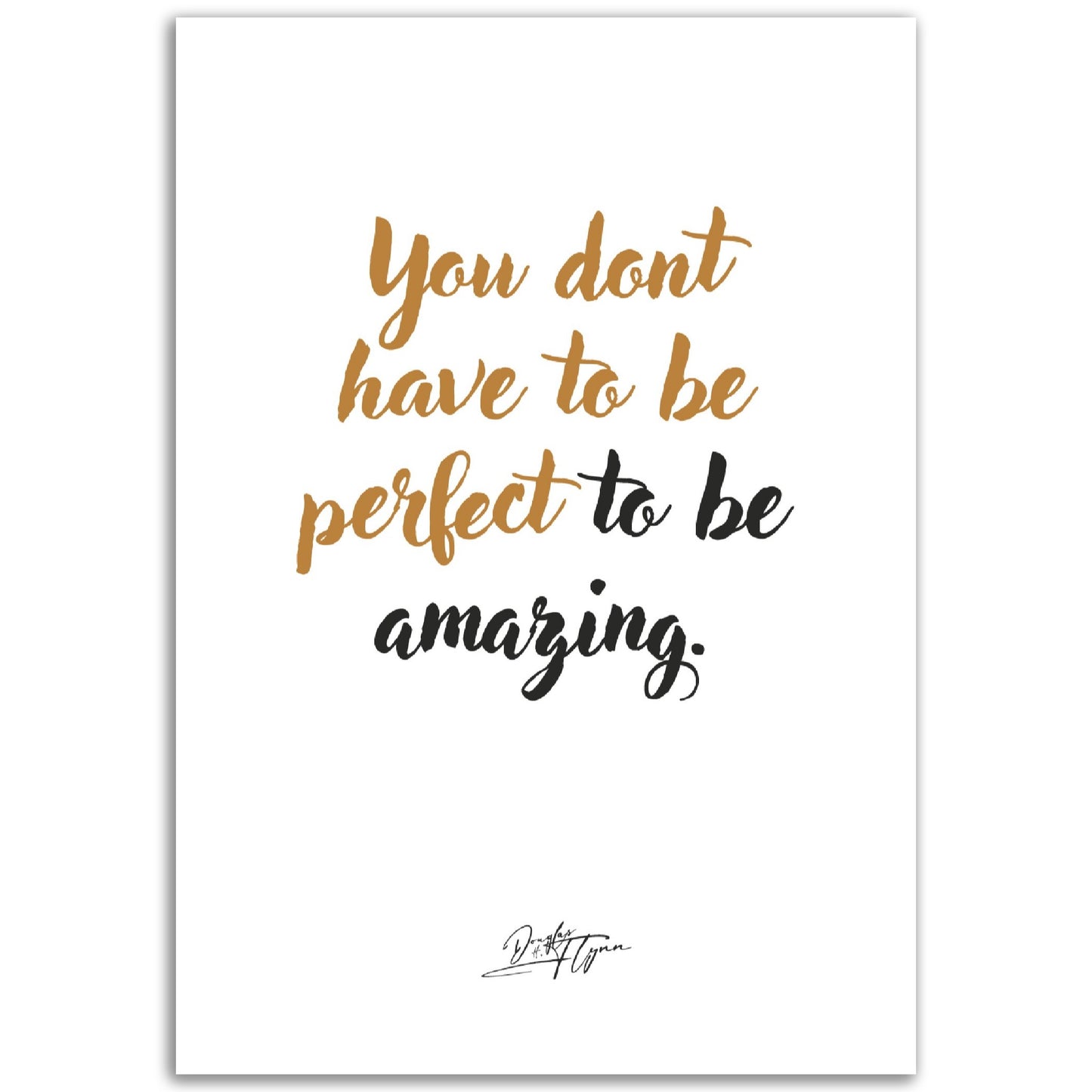 »You don't have to be perfect«